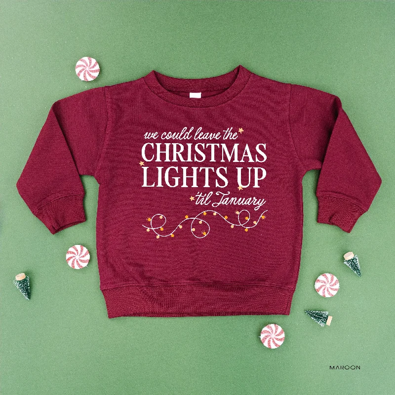 We Could Leave The Christmas Lights Up Til January - Child Sweater